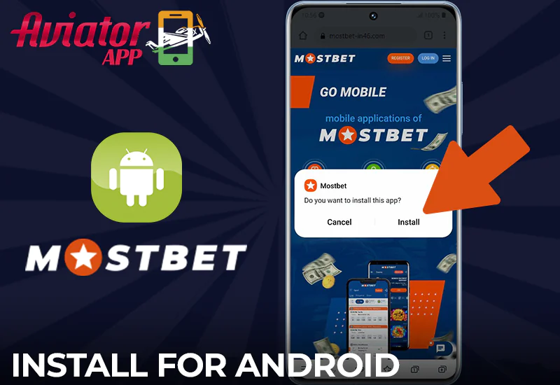 Steps for the installation of the Mostbet Aviator App on Android