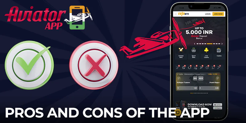 Pros and cons of the Rajabets mobile app for playing Aviator